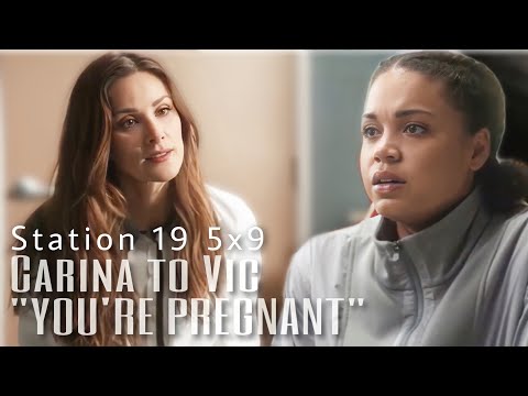 Station 19 5x9 || Carina Tells Vic “You’re Pregnant”