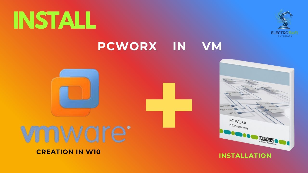 02 . Phoenix Contact PC Worx VM Setup | How to Install and Configure PC Worx in a Virtual Machine