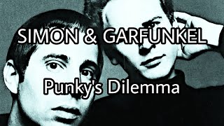 SIMON &amp; GARFUNKEL - Punky's Dilemma (Lyric Video)