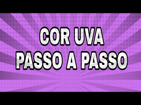 Cor uva passo a passo