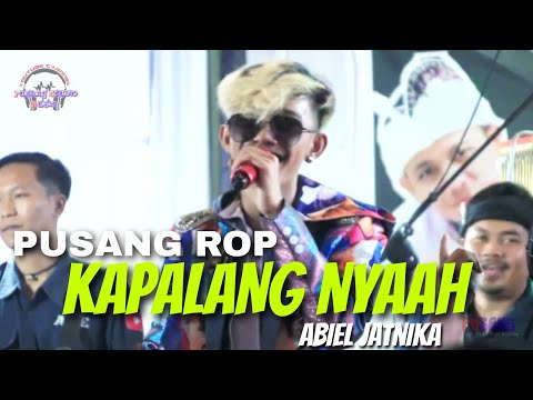 Pusang ROP FT Abiel Jatnika | Kapalang Nyaah Medley  ❗❗❗