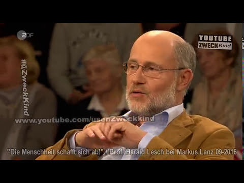 Harald Lesch: Die Menschheit schafft sich ab!