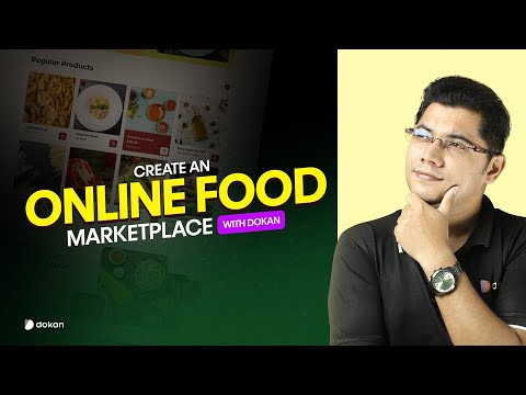 Create Your Online Food Marketplace with Dokan | Build a Restaurant Delivery Platform