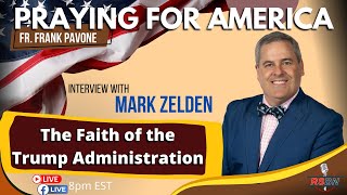 PFL-Praying for America | Christianity Prevails in the Trump Admin | Guest Mark Zelden | June 30th, 2022