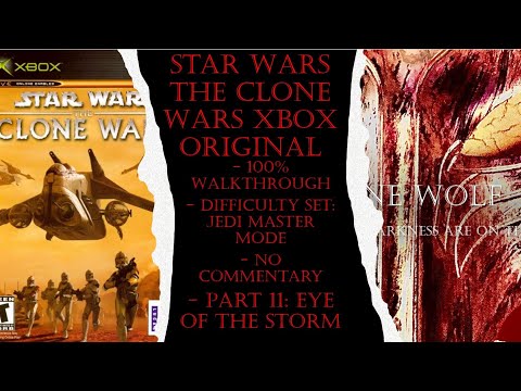 SW The Clone Wars Xbox Original (Jedi Master) 100% Walkthrough Part 11 (No Commentary)