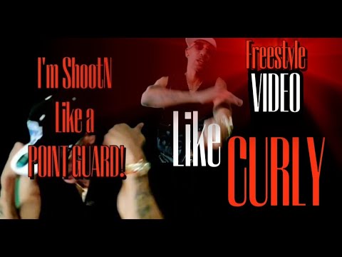King Curly " Like Curly" (Official Freestyle Video)