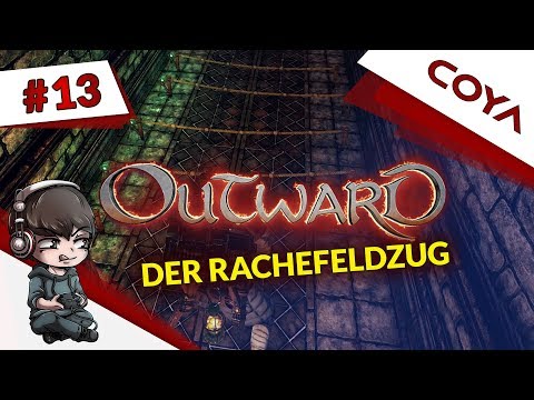 OUTWARD #13 • DER RACHEFELDZUG • Gameplay German, Let's Play Deutsch