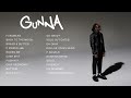 Gunna Top Songs 2023 Playlist Fukumean Back To The Moon Pushin P