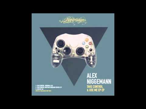 Alex Niggemann - Take Control (Enkae's Bootleg Mix)