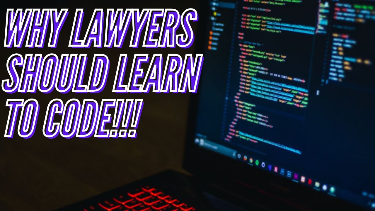 Should Lawyers Learn to Code? {Coding for Lawyers}