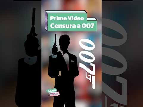 Amazon censura a James Bond en Prime Video ¿Qué pasó con su arma?