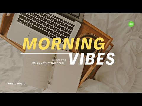 Morning Vibes Music 🎧 Best Music Mix 2022 🎧 Santai Sejenak | No Copyright