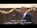 Africa The Black Man And The Bible Pastor Guy Roger