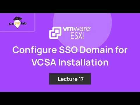 Lecture 17. How To Configure VMware SSO Domain for VCSA Installation : Step by Step Tutorial