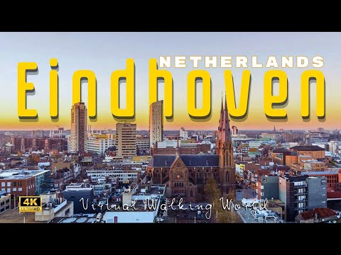 Eindhoven,  Netherlands, Small But Very Proud City Virtual Walking Tour