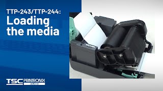 TSC TTP-243/244: Loading the media TSC TTP-243/244: Loading the media