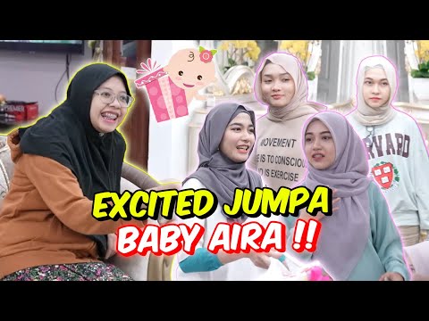 TEAH , ELYA , CUNA & AYA EXCITED JUMPA BABY AIRA !! - BAWAK SEMUA TEAM MELAWAT FAMILY AIRA !