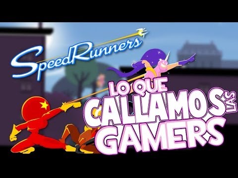Lo que callamos las gamers!! jugando Speed Runners
