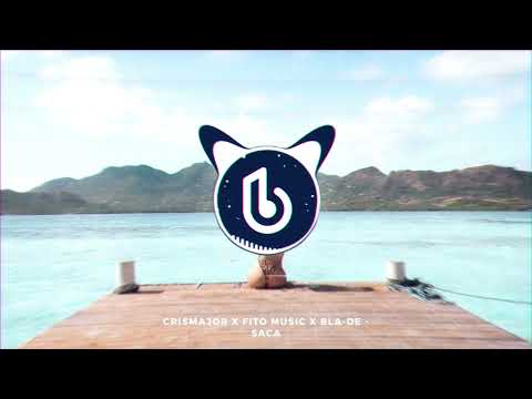 CrisMajor X Fito Music X Bla-de - Saca