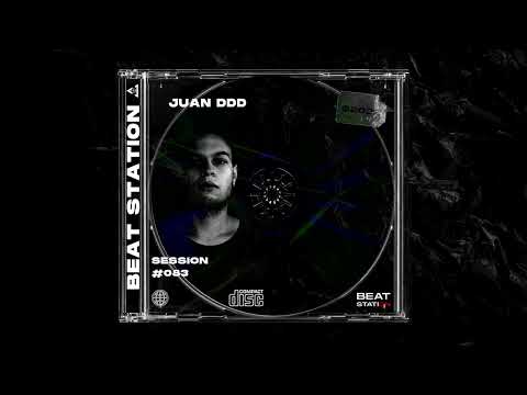 Session #083 - Juan DDD | Beat Station