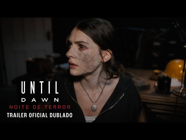 Until Dawn: Noite de Terror | Trailer Oficial Dublado