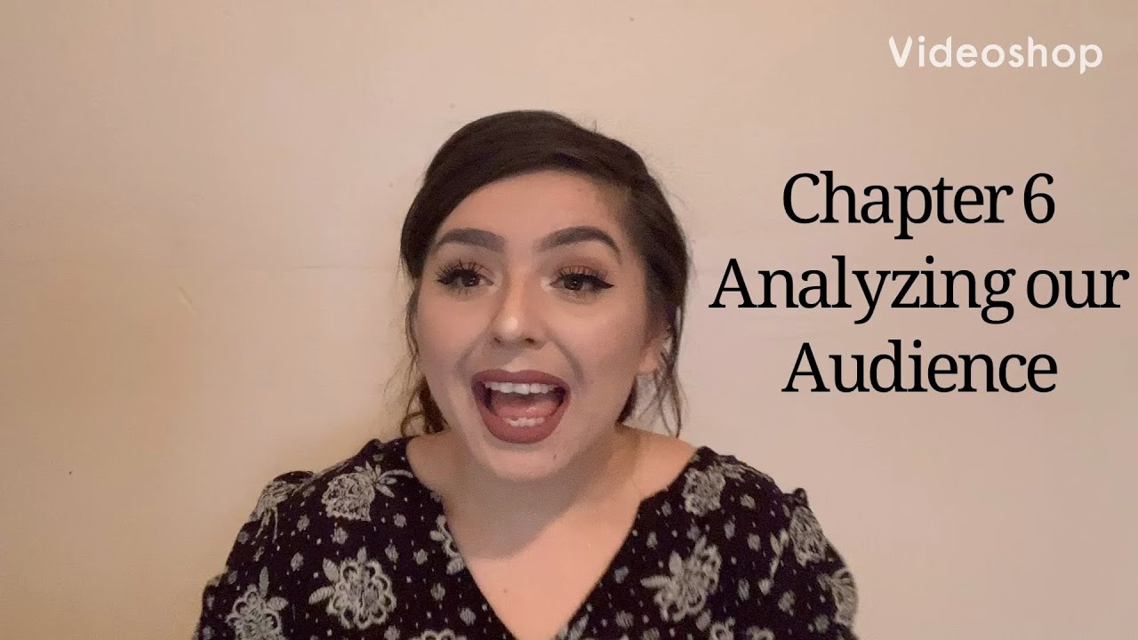 Chapter 6: Analyzing our Audience