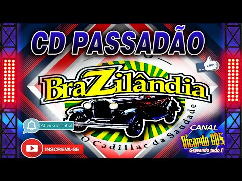 CD PASSADÃO BRAZILANDIA O CADILLAC DA SAUDADE DJ MARCIO - CANAL DJ RICARDO CDS