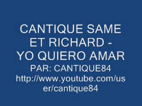 cantique same richard - yo quiero amar