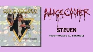 Alice Cooper - Steven (Subtítulos al Español)