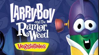 VeggieTales | Stop Spreading Stories! | Larry-Boy! And The Rumor Weed