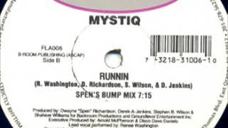 Mystiq "Runnin" (Spen's Bump Mix) 1997