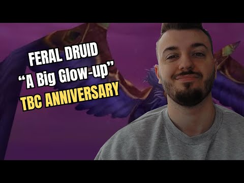 FERAL DRUID in TBC.. PVP, PVE, Changes DISCUSSED