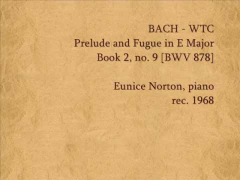 Bach - Prelude & Fugue in E, WTC Book 2, no.9 (BWV 878)  Eunice Norton, piano (1968)