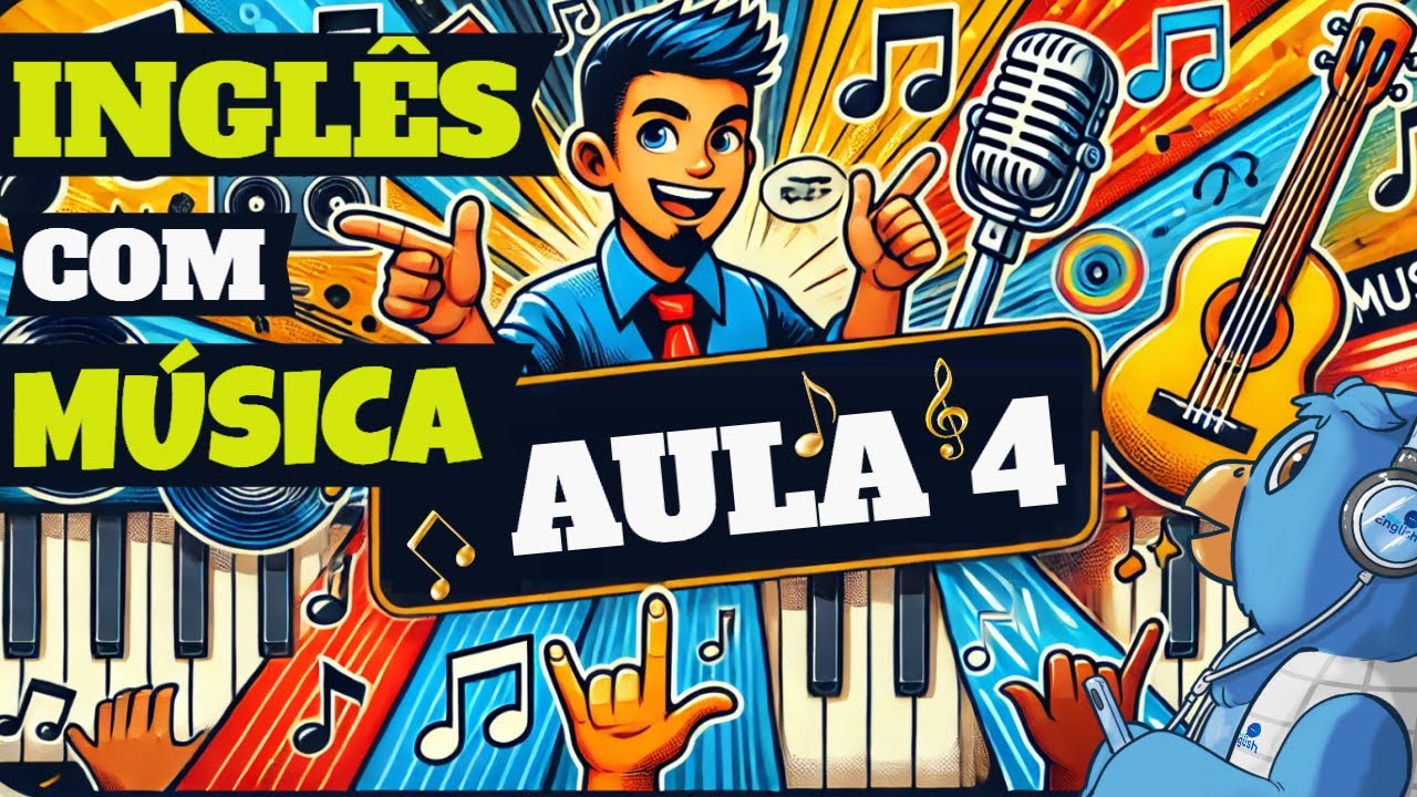 Melhore seu INGLÊS com MÚSICAS Famosas | Aula 4