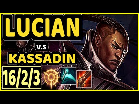 DHOKLA (LUCIAN) vs KASSADIN - 16/2/3 KDA MID GAMEPLAY - NA Ranked GRANDMASTER
