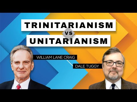 Trinitarianism vs. Unitarianism | William Lane Craig & Dale Tuggy Dialogue Opposing Views