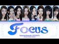 Hearts2Hearts (하츠투하츠) 'Focus' (Color Coded Lyrics) Hearts2Hearts (하츠투하츠) 'Focus' (Color Coded Lyrics)