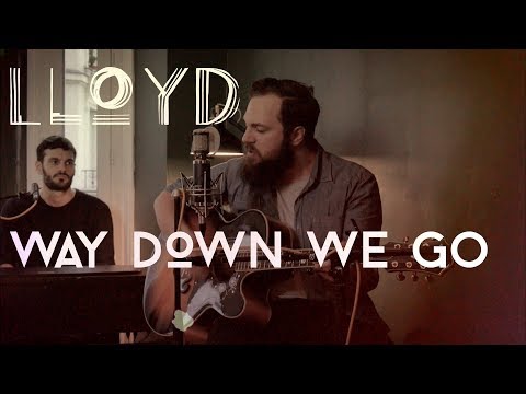LLOYD - Way Down We Go [Kaleo cover]