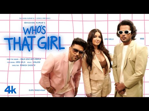 WHO’S THAT GIRL — watch video