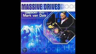 MARK VAN DALE - Massive Drives CD 1