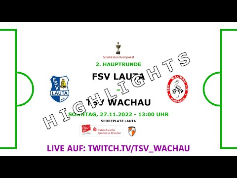 (HIGHLIGHTS) 27.11.2022 - 13:00 Uhr | 2. Hauptrunde Sparkassen Kreispokal: FSV Lauta - TSV Wachau