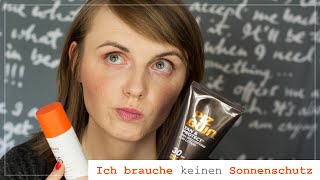 Brauchst du Sonnenschutz?