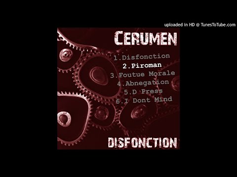 CERUMEN - Piroman