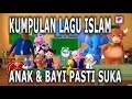 Kumpulan Lagu Islami Terbaik Untuk Anak Bayi Tanpa Iklan