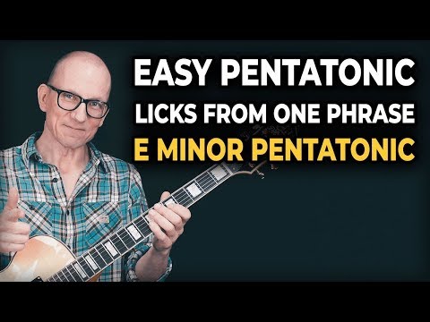 Easy Pentatonic Licks From 1 Phrase