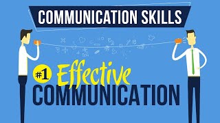 Effective Communication - Introduction to Communication Skills - Communication Skills