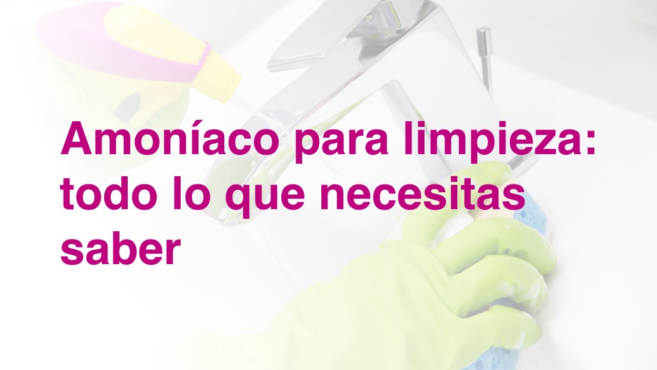 Amoniaco para limpieza: Los mejores trucos de limpieza 🧽😎