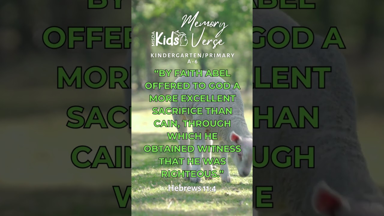 MISDA Kids Memory Verse Time: Hebrews 11:4 Kindergarten/Primary