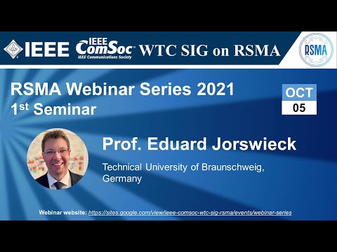 RSMA SIG Talk 1 - Prof. Eduard Jorswieck