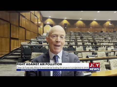 Clean Air Fund tells Africa to innovate as funding for projects is projected to shrink